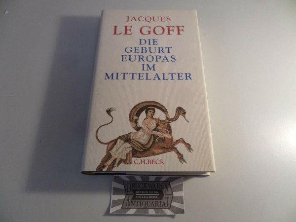 Die Geburt Europas im Mittelalter (Europa bauen)