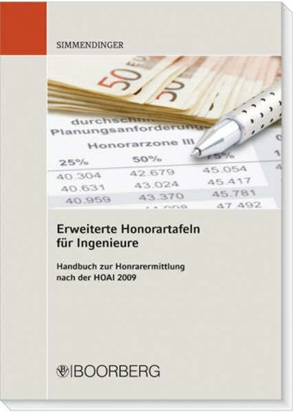Erweiterte Honorartafeln für Ingenieure: Handbuch zur Honorarermittlung nach der HOAI 2009