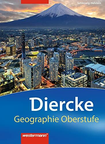 Diercke Geographie Oberstufe - Ausgabe 2014 Schleswig-Holstein: Schülerband