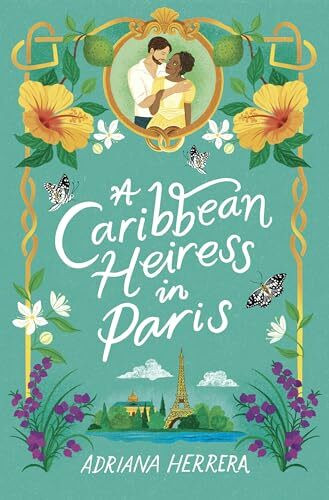 A Caribbean Heiress in Paris: A Historical Romance (Las Leonas, 1)