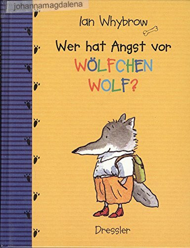 Wer hat Angst vor Wölfchen Wolf ?