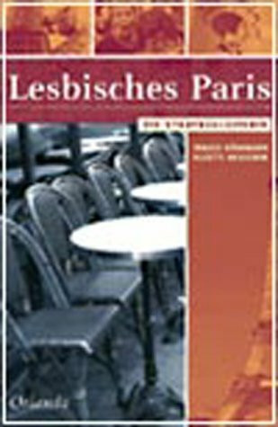 Lesbisches Paris: Die Stadtbegleiterin