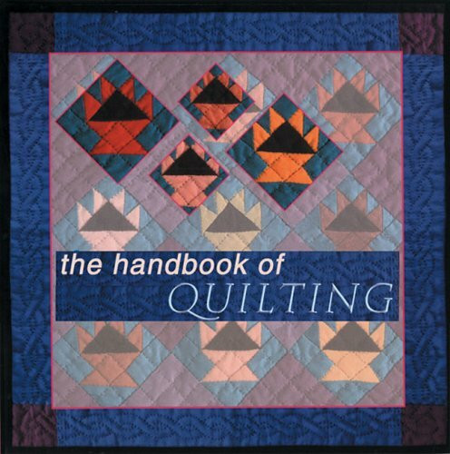The Handbook of Quilting (Milner Craft Series)
