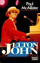 Elton John (Biographien. Bastei Lübbe Taschenbücher)