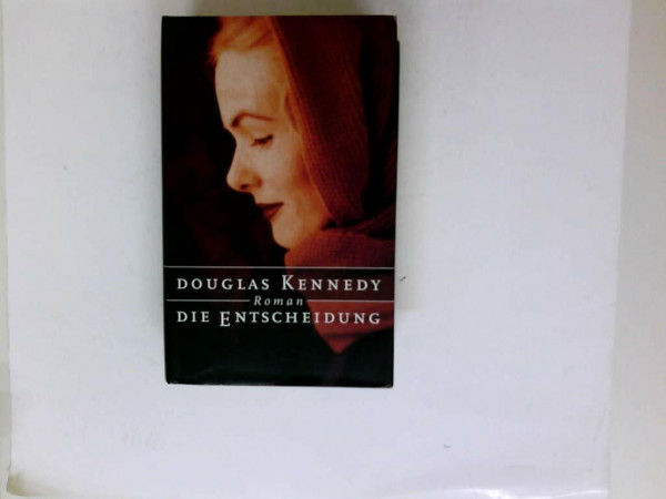 Die Entscheidung: Roman (Lübbe Belletristik)