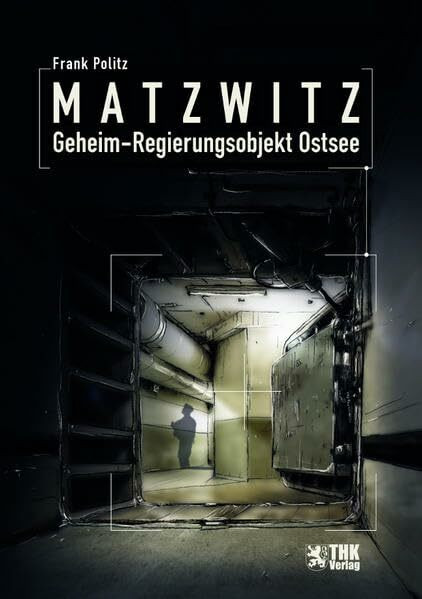 Matzwitz: Geheim-Regierungsobjekt Ostsee