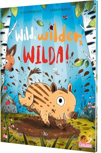 Wild, wilder, Wilda!: Ein lustiges Mitmach-Bilderbuch über Mut, Freundschaft und wilde Abenteuer im Wald ab 3 Jahren