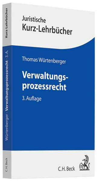 Verwaltungsprozessrecht: Ein Studienbuch (Kurzlehrbücher für das Juristische Studium)