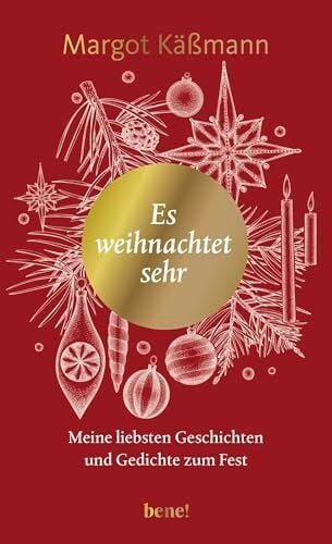 Es weihnachtet sehr: Meine liebsten Geschichten und Gedichte zum Fest | Edles Geschenkbuch mit Margot Käßmanns liebsten Weihnachtsgeschichten Es weihnachtet sehr: Meine liebsten Geschichten und Gedichte zum Fest | Edles Geschenkbuch mit Margot Käßmanns liebsten Weihnachtsgeschichten