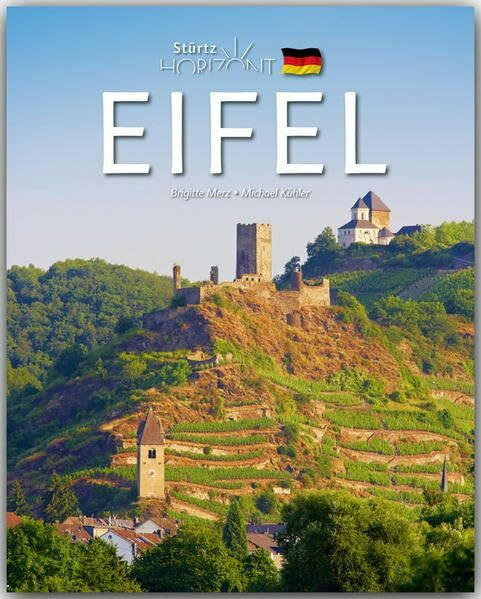 Horizont EIFEL: 160 Seiten Bildband mit über 230 Bildern - STÜRTZ Verlag