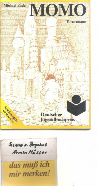Momo: Oder Die seltsame Geschichte von den Zeit-Dieben und von dem Kind, das den Menschen die gestohlene Zeit zurückbrachte: Ein Märchen-Roman. Schulausgabe mit Materialien