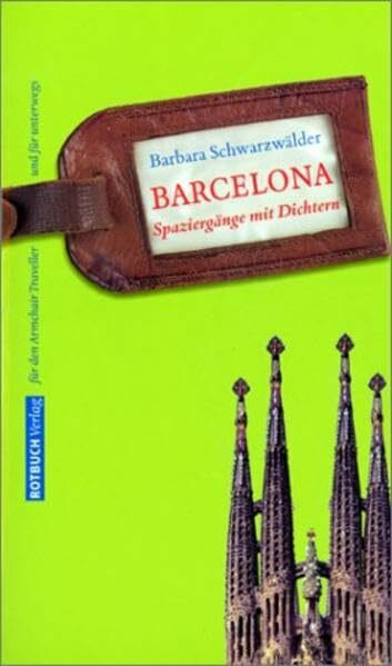 Barcelona. Spaziergänge mit Dichtern