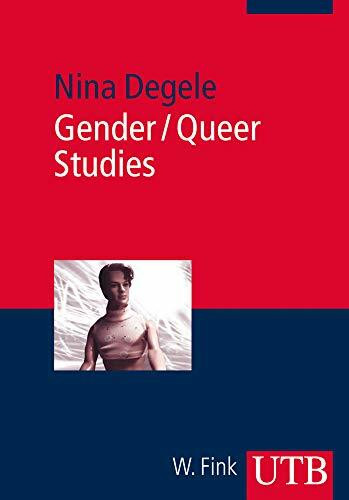 Gender / Queer Studies: Eine Einführung (Uni-Taschenbücher M) (Basiswissen Soziologie)