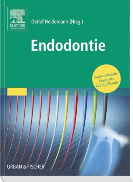 Endodontie: Studienausgabe Praxis der Zahnheilkunde: Praxis der Zahnheilkunde - Studienausgabe (PDZ)