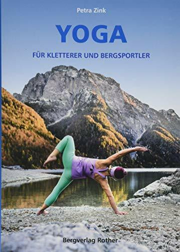 Yoga für Kletterer und Bergsportler (Wissen & Praxis)