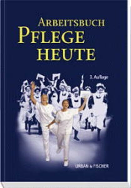 Pflege Heute: Arbeitsbuch