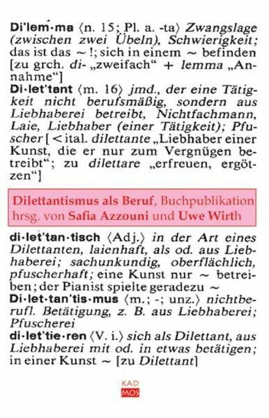 Dilettantismus als Beruf (Kaleidogramme, Band 43)