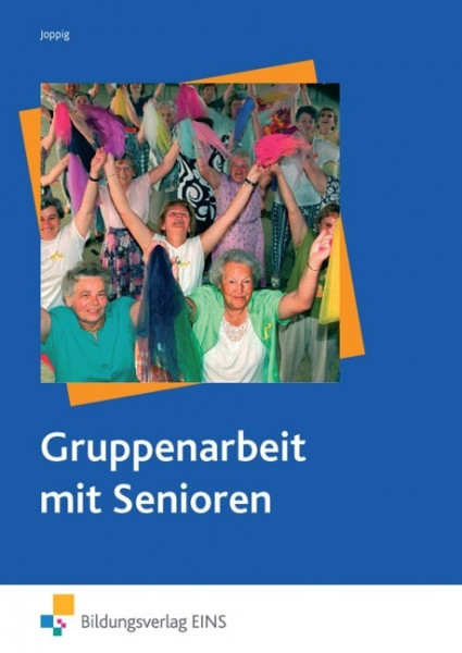 Gruppenarbeit mit Senioren. Lehr-/Fachbuch