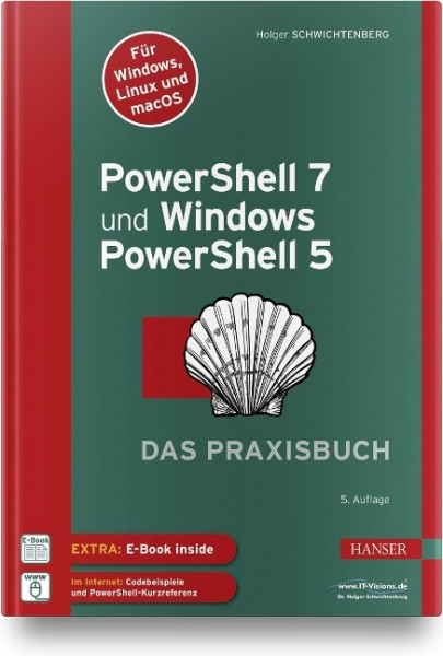 PowerShell 7 und Windows PowerShell 5 - das Praxisbuch