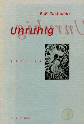 Unruhig: Stories