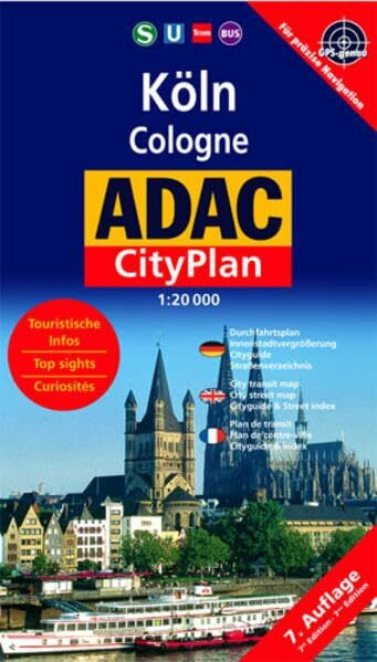 ADAC Stadtpläne, Köln, Cityplan: Durchfahrtsplan, Innenstadtvergrößerung, Cityguide, Straßenverzeichnis. Touristische Infos. GPS-genau. Dtsch.-Engl.-Französ. (ADAC Citypläne)