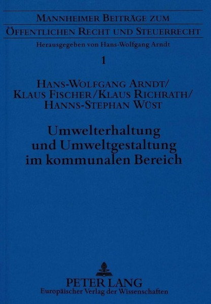 Umwelterhaltung und Umweltgestaltung im kommunalen Bereich