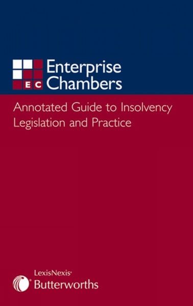 Annotated Guide to Insolvency Legislation and Practice