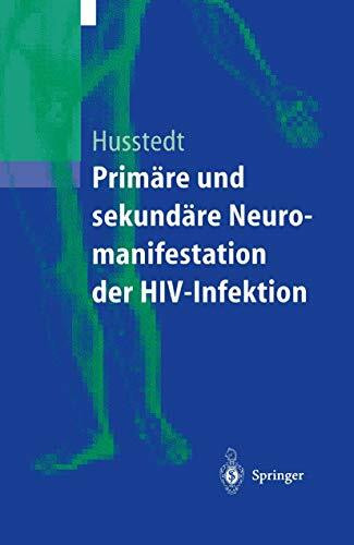 Primäre und sekundäre Neuromanifestationen der Hiv-Infektion