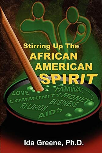 Stirring Up the African American Spirit