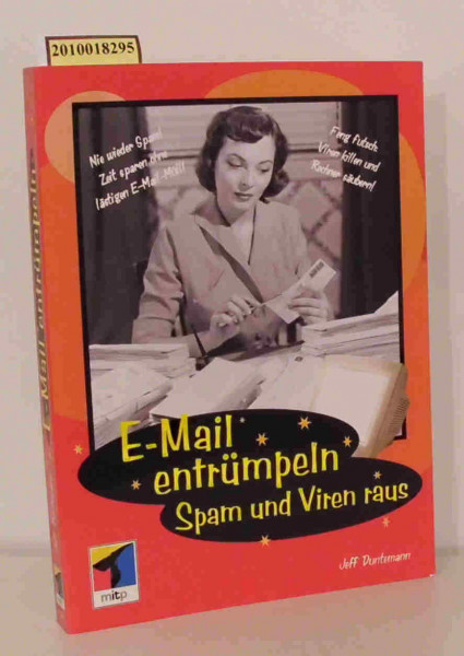 E-Mail entrümpeln, Spam und Viren raus