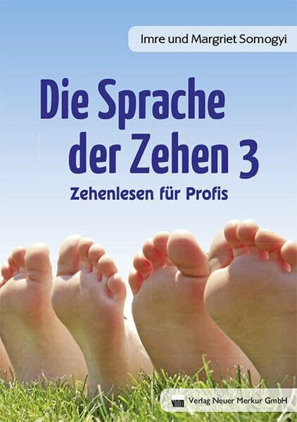 Die Sprache der Zehen 3: Zehenlesen für Profis