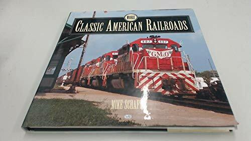 More Classic American Railroads