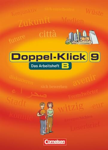 Doppel-Klick - Das Sprach- und Lesebuch - Allgemeine Ausgabe, Nord, Nordrhein-Westfalen - 9. Schuljahr: Arbeitsheft B mit Lösungen - Für Kinder mit Deutsch als Zweitsprache
