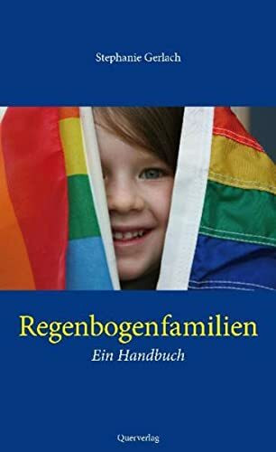 Regenbogenfamilien: Ein Handbuch
