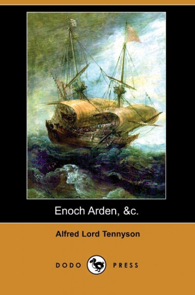 Enoch Arden, &C. (Dodo Press)