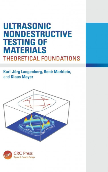 Ultrasonic Nondestructive Testing of Materials: Theoretical Foundations