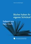 Bücher haben ihr eigenes Schicksal