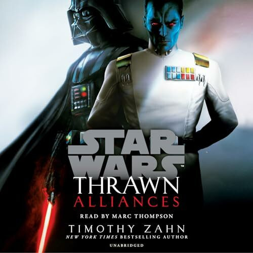 Thrawn: Alliances (Star Wars): Ungekürzte Ausgabe (Star Wars: Thrawn, Band 2)