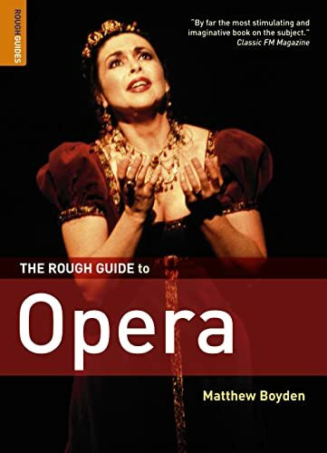 The Rough Guide to Opera (Rough Guide Music Reference)