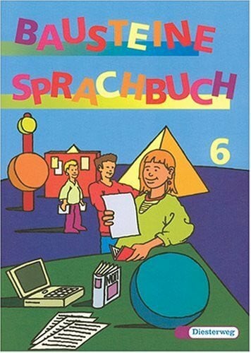 Bausteine Sprachbuch: Neue Rechtschreibung, 6. Schuljahr