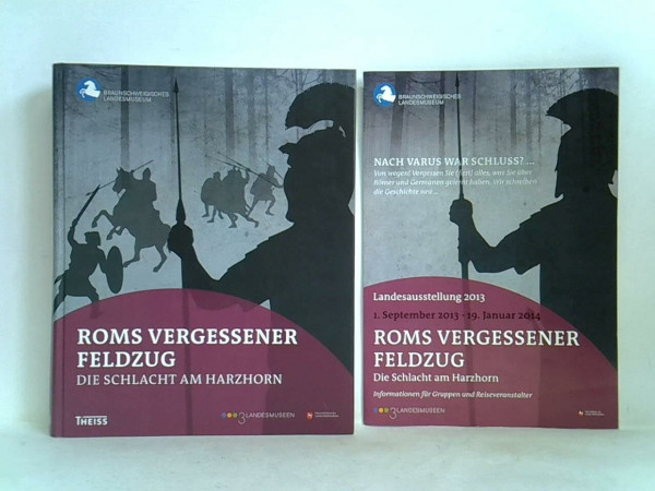Roms vergessener Feldzug. Die Schlacht am Harzhorn