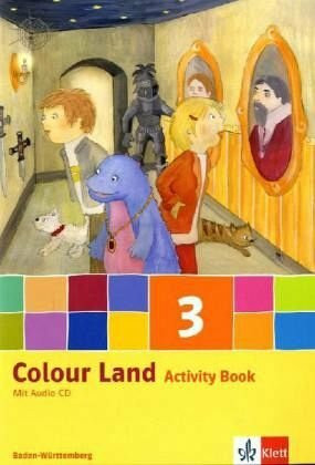 Colour Land 3. Ausgabe Baden-Württemberg: Activity Book mit Audio-CD Klasse 3 (Colour Land. Ab Klasse 1. Ausgabe für Baden-Württemberg ab 2011)