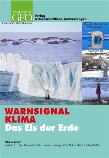 WARNSIGNAL KLIMA: Das Eis der Erde