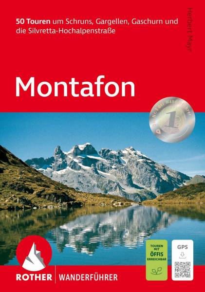 ROTHER Wanderführer Montafon: 50 Touren um Schruns, Gargellen, Gaschurn und die Silvretta-Hochalpenstraße. Mit GPS-Tracks