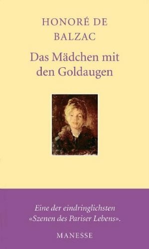 Das Mädchen mit den Goldaugen: Aus d. Französ. v. Eva Rechel-Mertens