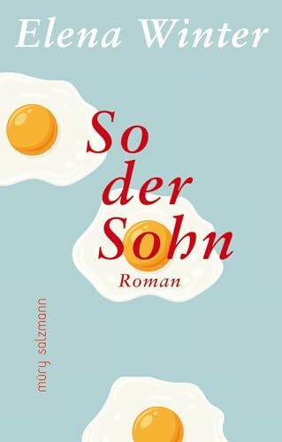 So der Sohn: Roman