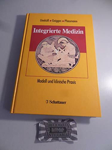 Integrierte Medizin: Modell und klinische Praxis