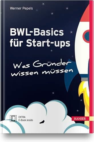 BWL-Basics für Start-ups: Was Gründer wissen müssen BWL-Basics für Start-ups: Was Gründer wissen müssen