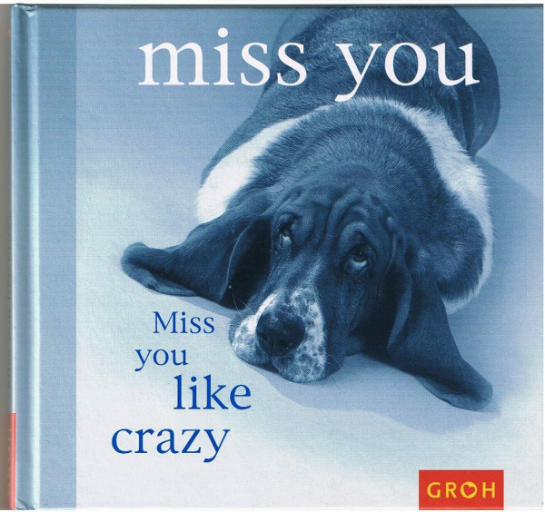 Miss you like crazy (Happy days)