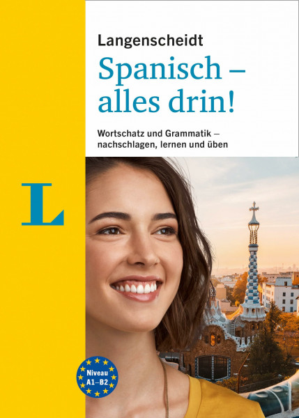 Langenscheidt Spanisch - alles drin!: Wortschatz und Grammatik - nachschlagen, lernen und üben (Langenscheidt Alles drin)